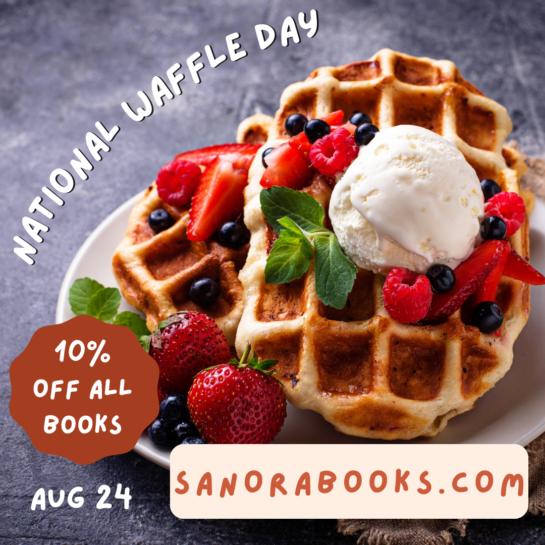 National Waffle Day! August 24, 2024 sanora books