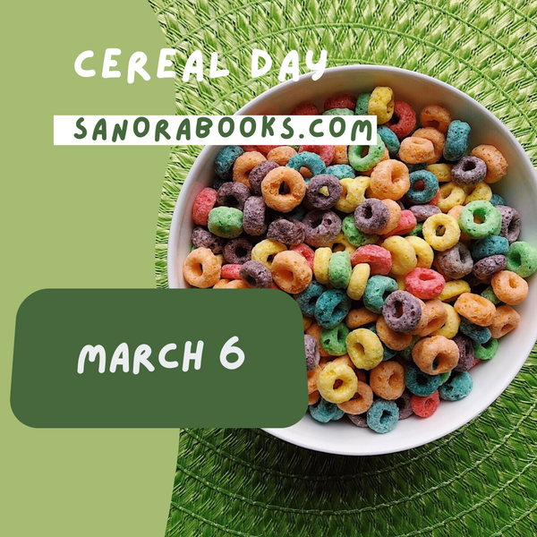 National Cereal Day! March 6, 2024