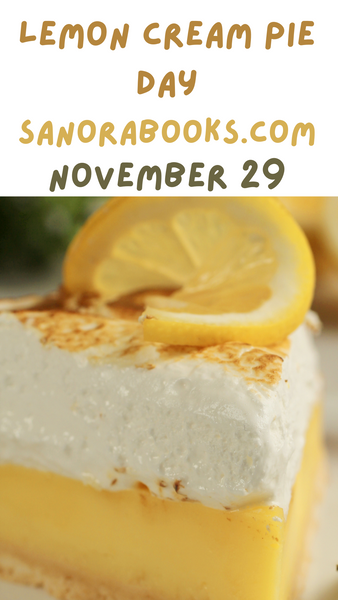 National Lemon Cream Pie Day! November 29,2023