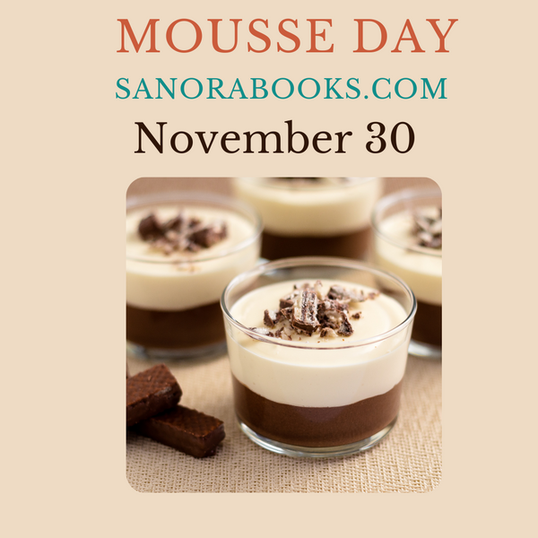 National Mousse Day! November 30, 2023