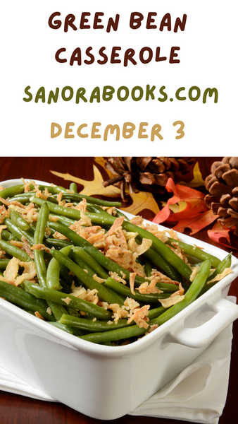 National Green Bean Casserole Day! December 3, 2023