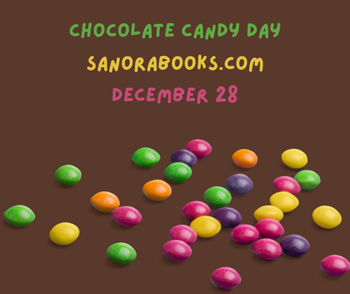 Chocolate Candy Day! December 28, 2023