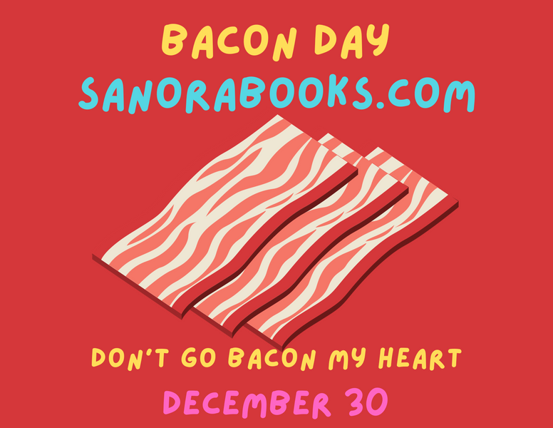 National Bacon Day! December 30, 2023