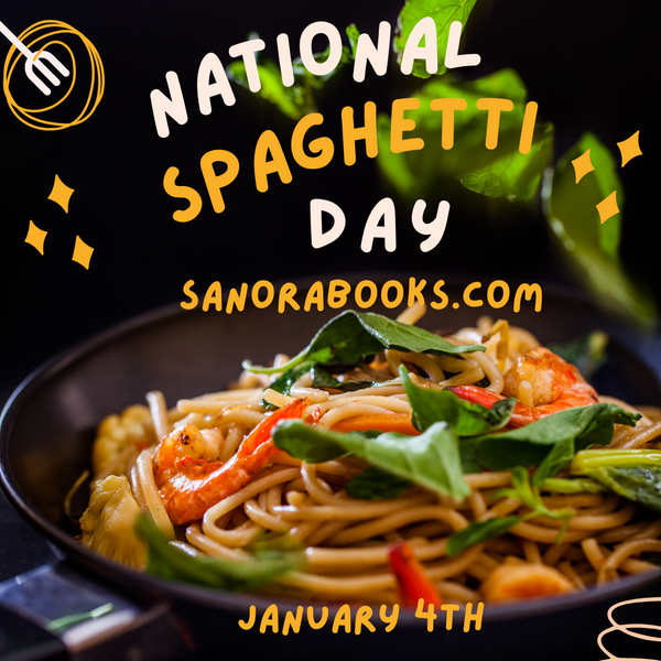 National Spaghetti Day! January 4, 2024