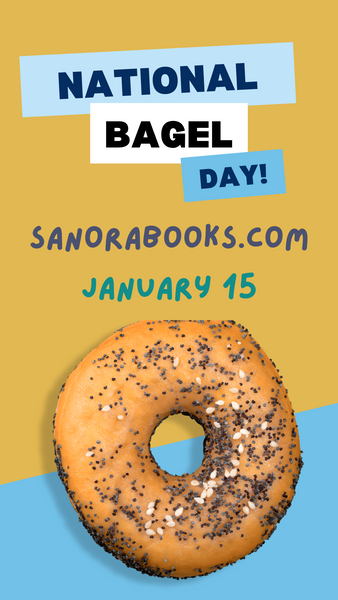 National Bagel Day! January 15, 2024