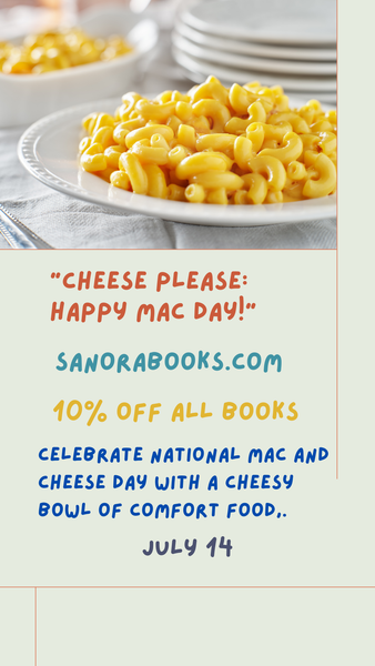 National Mac and Cheese Day! July 14, 2024