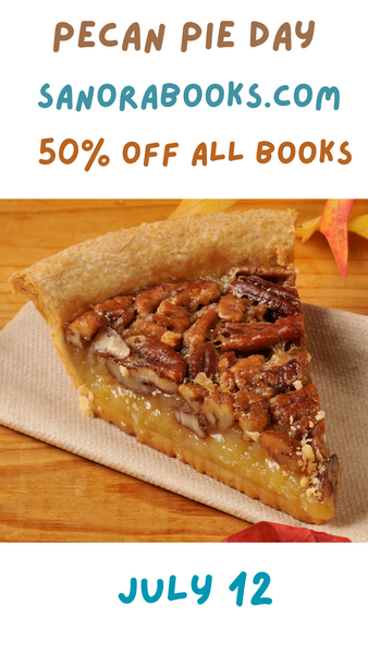 National Pecan Pie Day! July 12, 2025