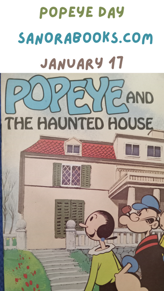 Popeye Day! January 17, 2024