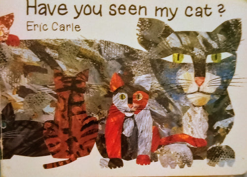 Have You Seen My Cat Eric Carle Used ISBN 978-0-689-80378-9