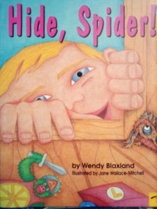 Hide, Spider!  by Wendy Blaxland (Paperback) Used