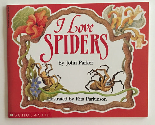 I Love Spiders by John Parker (Paperback) Used