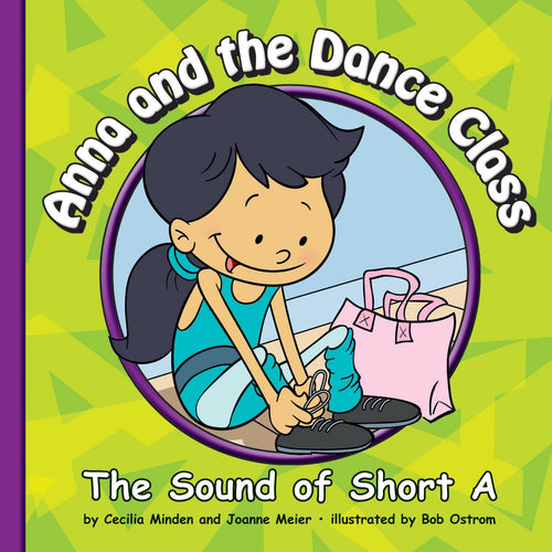 Anna and the Dance Class: The Sound of Short A (Sound of Phonics)  by   Cecilia Minden and Joanne Meier (Paperback) Used  BB00178-12-07-2020-2.99-U