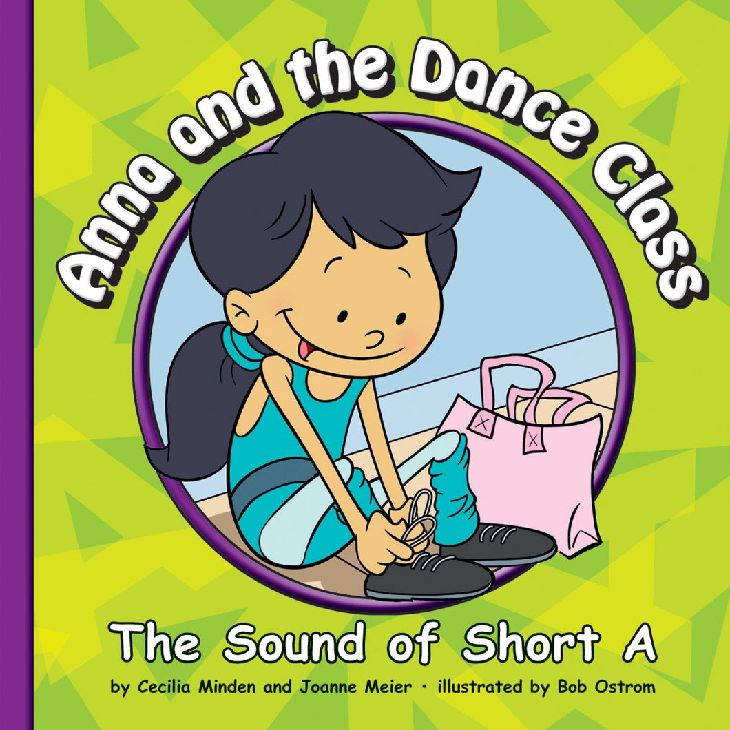 Anna and the Dance Class: The Sound of Short A (Sound of Phonics)  by   Cecilia Minden and Joanne Meier (Paperback) Used  BB00178-12-07-2020-2.99-U