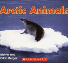 Arctic Animals  by Melvin and Gilda Berger (Paperback) Used