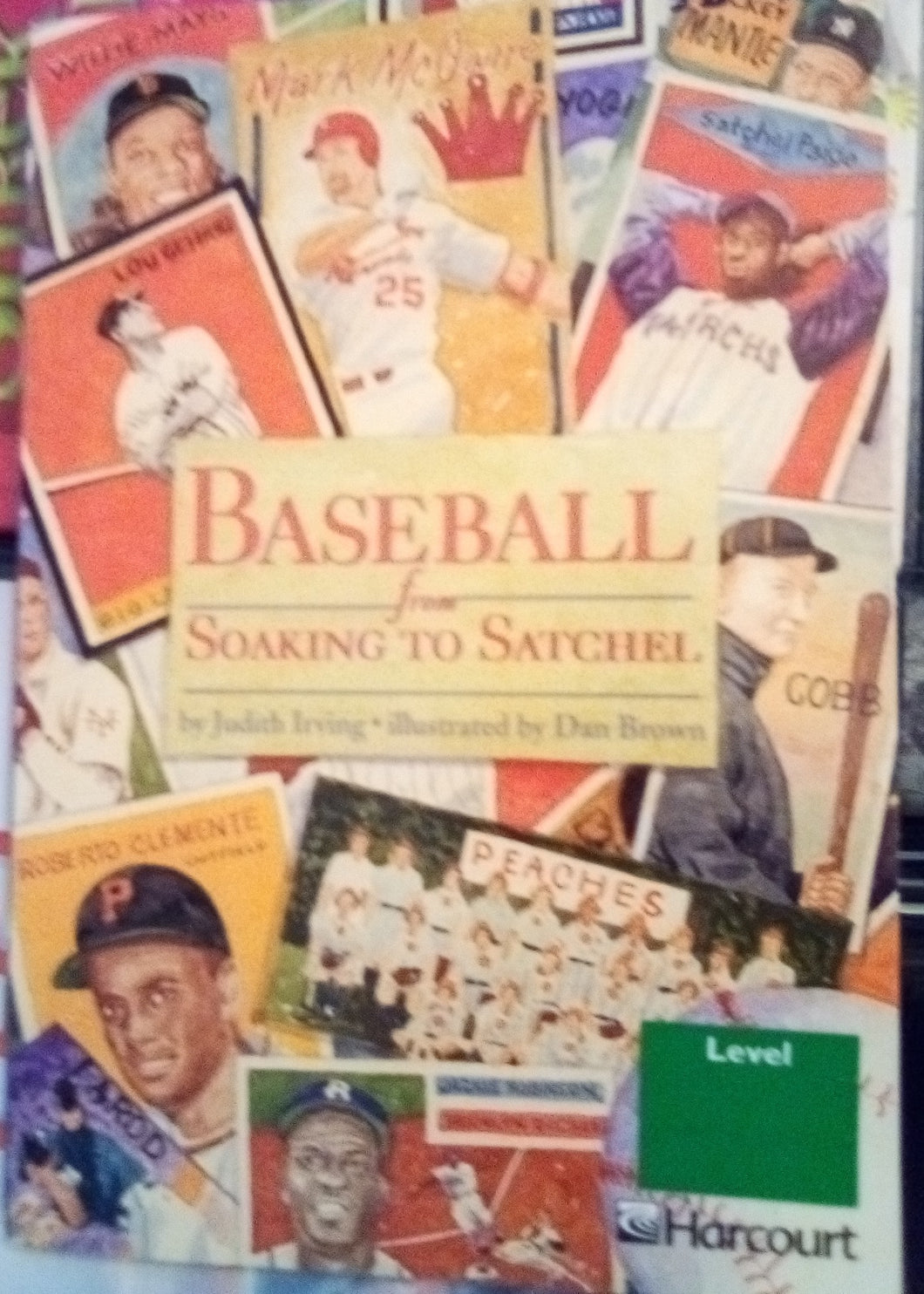 Baseball: From Soaking to Satchel  by Judith Irving (Paperback) Used  ISBN 0-15-323376-1