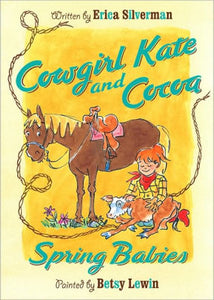 Cowgirl Kate and Cocoa : Spring Babies  by Erica Silverman (Paperback) Used  BB00199-01-08-2021-2.50-U