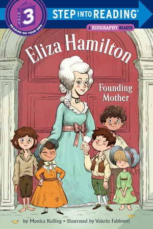 Eliza Hamilton: Founding Mother (Step into Reading)  by Monica Kulling (Paperback) New