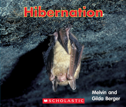 Hibernation (Scholastic Readers: Time- to- Discover) by Melvin and Gilda Berger (Paperback) Used