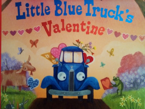 Little Blue Truck's Valentine by Alice Schertle (Hardcover) New (Sold OfferUp.com)