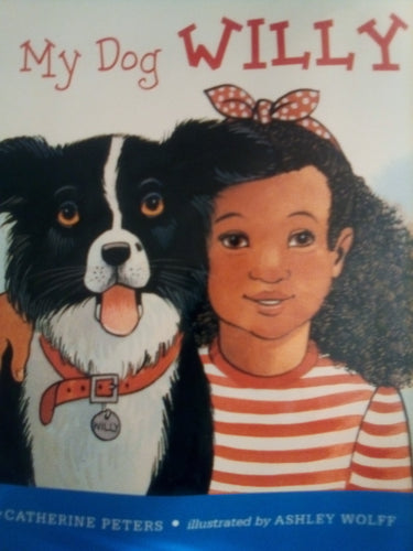 My Dog Willy by Catherine Peters (Paperback) Used