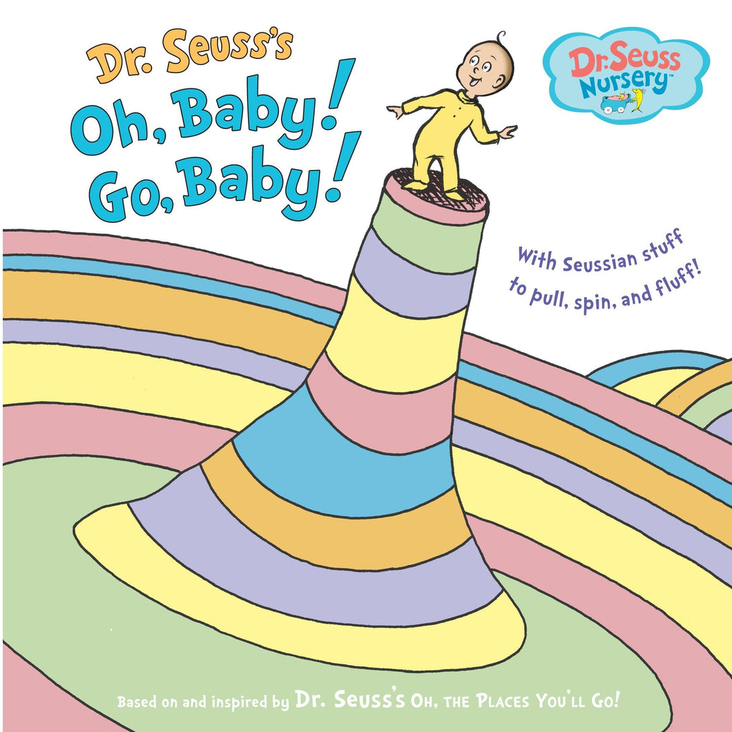 Oh, Baby! Go, Baby! (Dr. Seuss Nursery Collection) by Dr. Seuss (Hardcover) Used