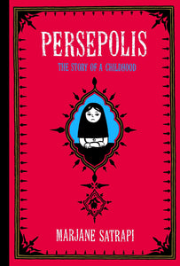 Persepolis: The Story of a Childhood (Pantheon Graphic Library) by Marjane Satrapi (Paperback) Used