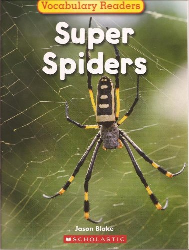 Super Spiders (Science Vocabulary Readers) Paperback Used