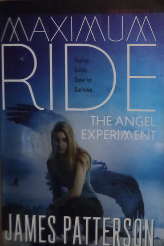 The Angel Experiment: A Maximum Ride Novel (Book 1 ) Paperback  New Used  by James Patterson