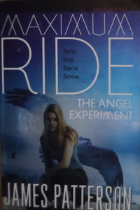 The Angel Experiment: A Maximum Ride Novel (Book 1 ) Paperback  New Used  by James Patterson