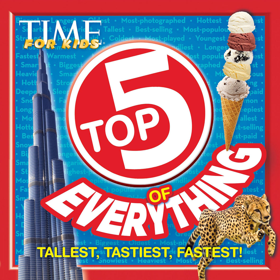 TIME For Kids Top 5 of Everything: Tallest, Tastiest, Fastest! Paperback New